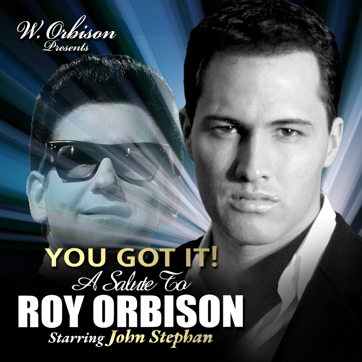YOU GOT IT! A Salute to Roy Orbison starring John Stephan promotional image